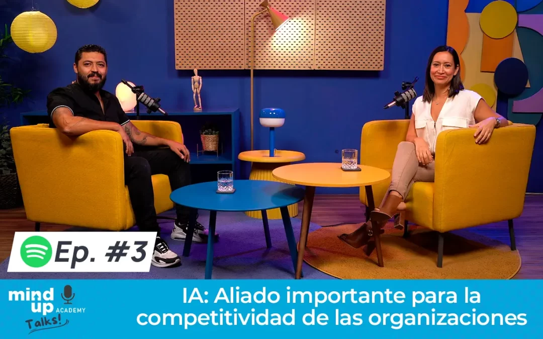 Ep. 3 | IA: Aliado importante para la competitividad de las organizaciones