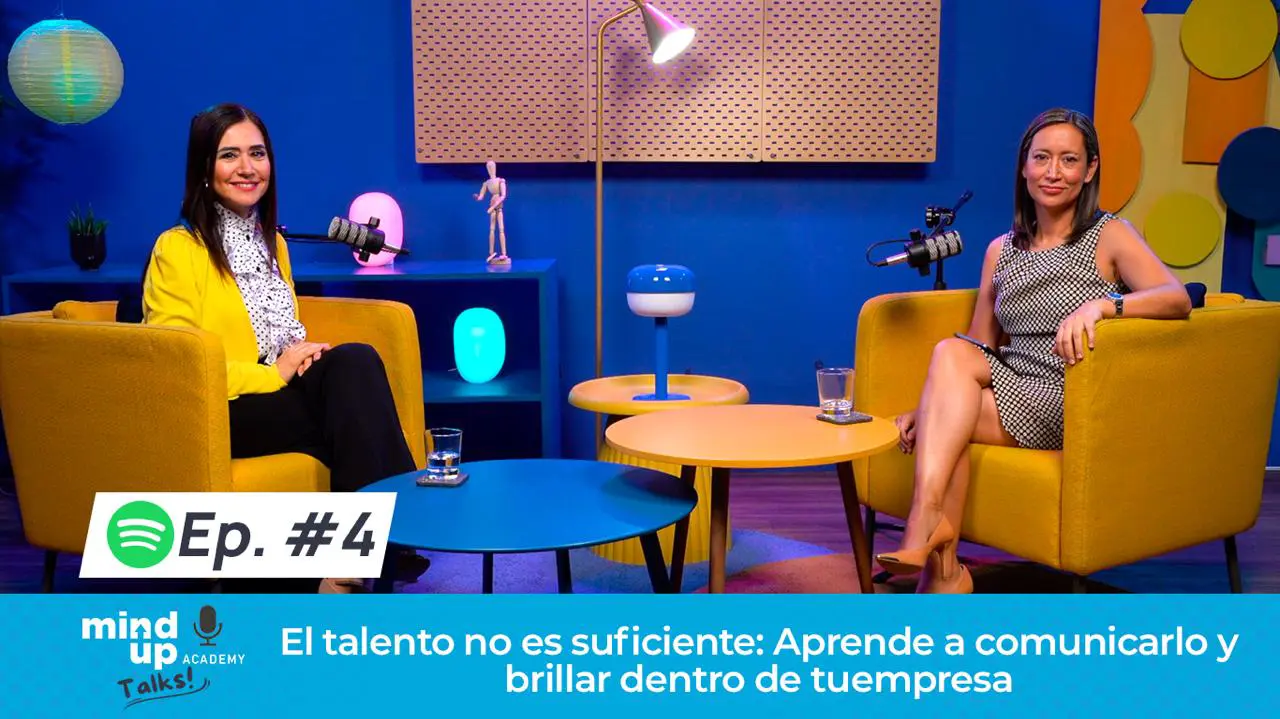 Ep. 4 | El talento no es suficiente: comunica y brilla